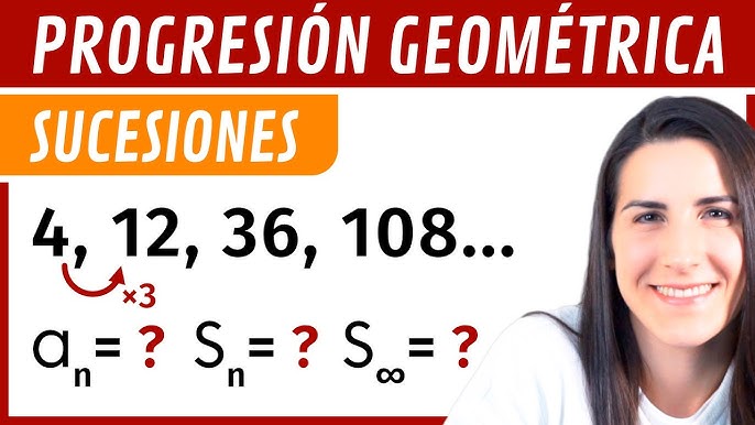Descubre todo sobre la progresión geométrica: definición, fórmulas y ejemplos